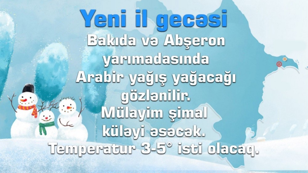 Bayram gününə olan hava proqnozu açıqlanıb - FOTO