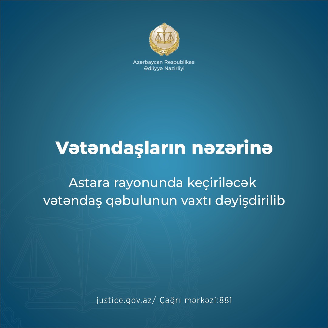 Ədliyyə nazirinin vətəndaş qəbulunun vaxtı dəyişdirildi - FOTO