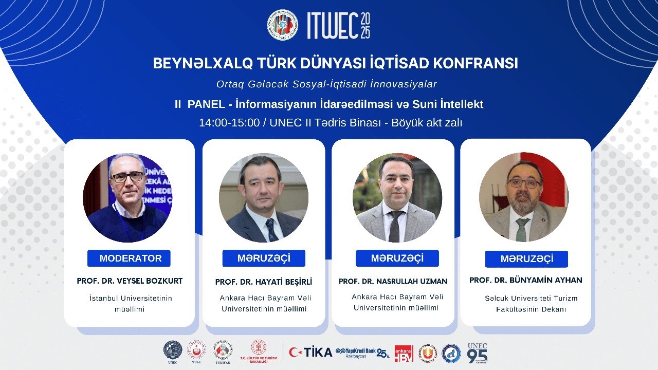 UNEC-də Beynəlxalq Türk Dünyası İqtisad konfransı keçiriləcək - FOTOLAR