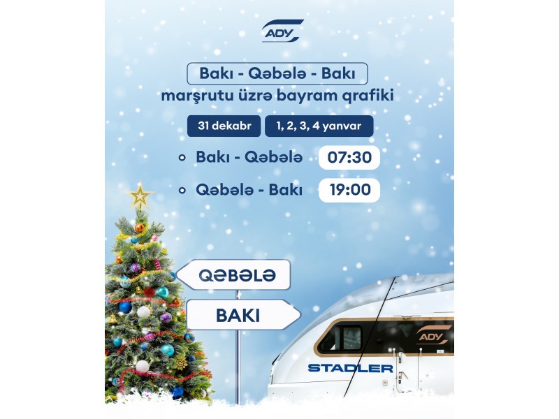 Bayram günlərində rayonlara əlavə qatar reysləri təşkil ediləcək - CƏDVƏL