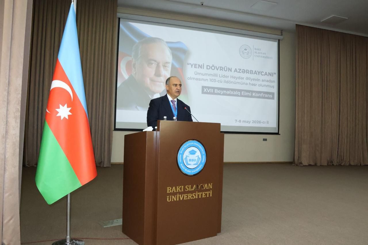 BSU-da "Yeni dövrün Azərbaycanı" beynəlxalq elmi konfransı keçirilib - FOTOLAR