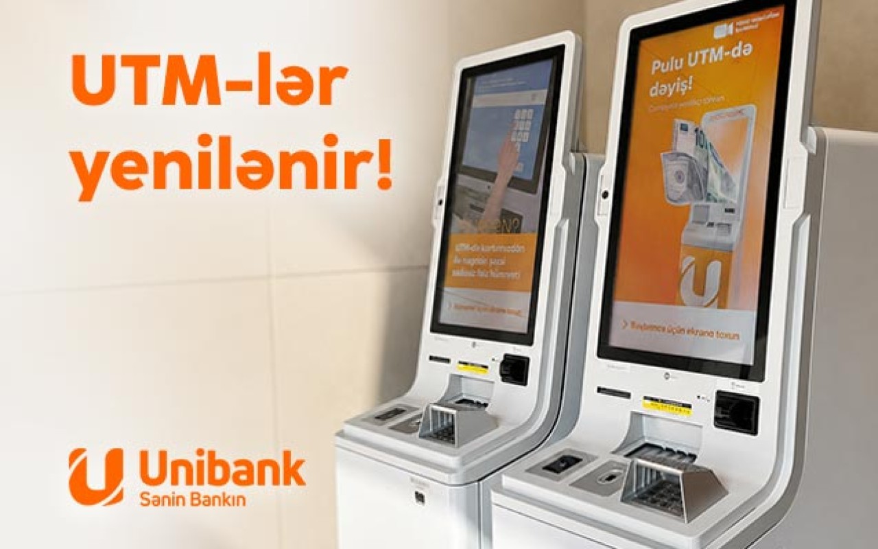 "Unibank" bankomat şəbəkəsini yeniləyir