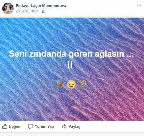 Fədaya Laçın qaçan məhbusun sevgilisi çıxdı:  FAKTLAR, STATUSLAR